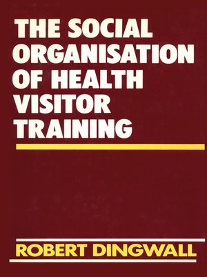 cover image of The Social Organisation of Health Visitor Training